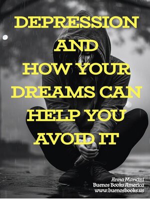 cover image of Depression and How Your Dreams Can Help You Avoid It